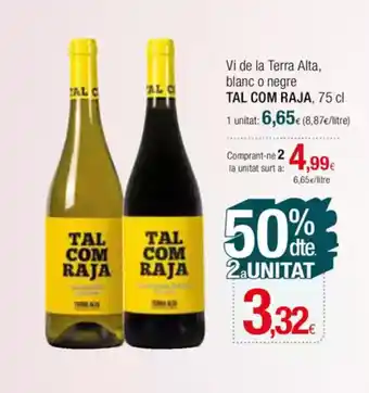 Condis TAL COM RAJA Vi de la Terra Alta, blanc o negre blanc o negre oferta