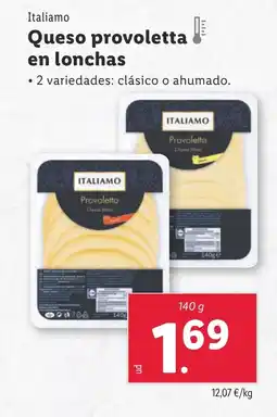 Lidl ITALIAMO Queso provoletta en lonchas oferta