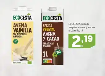 HiperDino ECOCESTA bebida vegetal avena y cacao o vainilla oferta