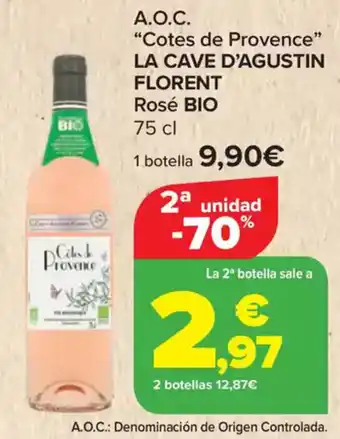 Carrefour LA CAVE D'AGUSTIN FLORENT A.o.c. "cotes de provence" rosé bio oferta