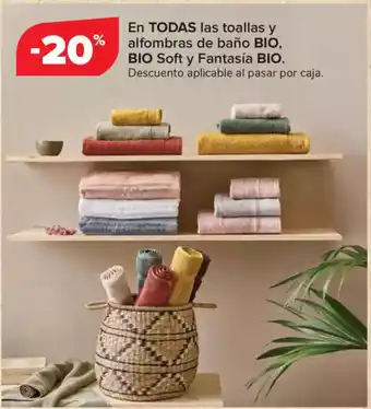 Carrefour En Todas las toallas y alfombras de baño bio, bio soft y fantasía bio. oferta