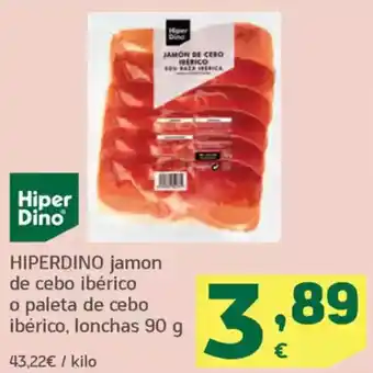 HiperDino HIPERDINO jamon de cebo ibérico o paleta de cebo ibérico, lonchas oferta