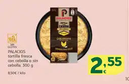 HiperDino PALACIOS tortilla fresca con cebolla o sin oferta