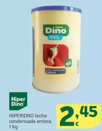 HiperDino HIPERIDNO leche condensada entera, oferta