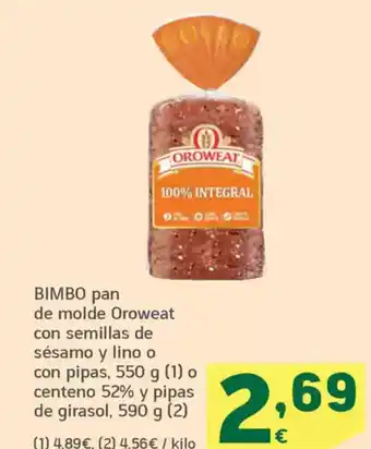 HiperDino BIMBO pan de molde Oroweat con semillas de sésamo y lino o con pipas oferta