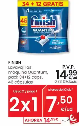 Eroski FINISH Lavavajillas máquina Quantum pack 34+12 caps., 46 cápsulas oferta