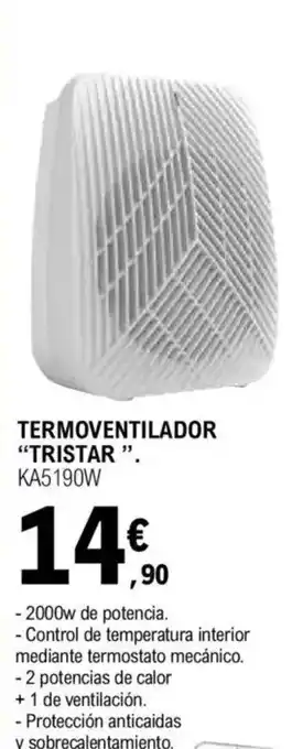 E.Leclerc TRISTAR Termoventilador oferta