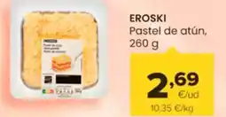 Autoservicios Familia EROSKI Pastel de atún oferta