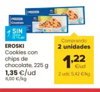 Autoservicios Familia EROSKI Cookies con chips de chocolate oferta