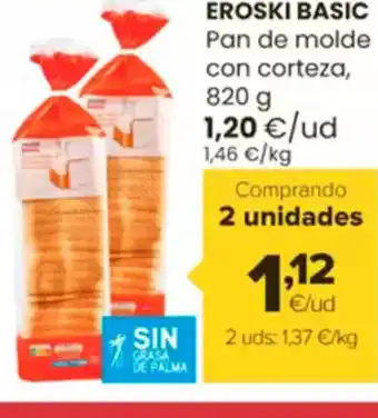 Autoservicios Familia EROSKI BASIC Pan de molde con corteza oferta