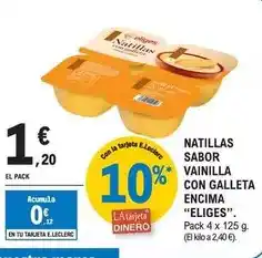 E.Leclerc Eliges - natillas sabor vainilla con galleta encima oferta