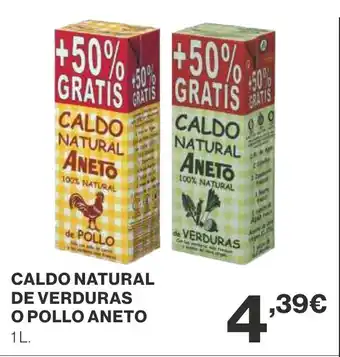 Supercor Caldo natural de verduras o pollo aneto oferta