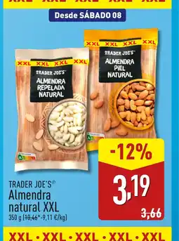 ALDI TRADER JOE'S Almendra natural XXL oferta