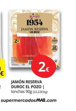 Supermercados MAS Jamón reserva duroc oferta