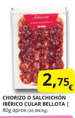 Supermercados MAS Chorizo o salchichón ibérico cular bellota oferta