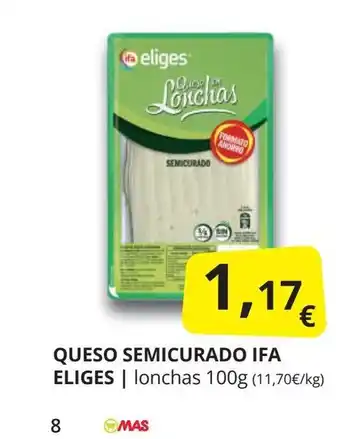 Supermercados MAS IFA ELIGES Queso semicurado oferta