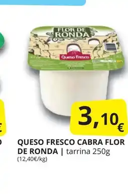 Supermercados MAS Queso fresco cabra flor de ronda oferta