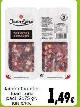 Proxi Jamón Taquitos Juan Luna Pack 2 x 75gr oferta