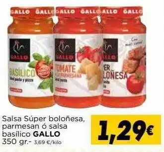 Supermercados Piedra Salsa Súper Boloñesa Parmesan ó Salsa Basílico Gallo 350gr oferta