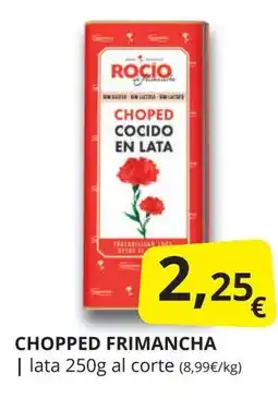 Supermercados MAS Chopped frimancha oferta