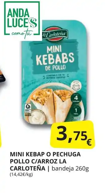 Supermercados MAS LA CARLOTEÑA Mini kebap o pechuga pollo c/arroz oferta