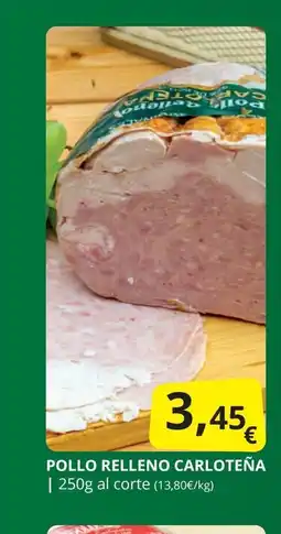 Supermercados MAS CARLOTEÑA Pollo relleno oferta