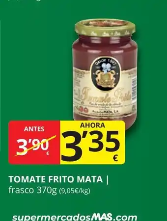 Supermercados MAS Tomate frito mata oferta