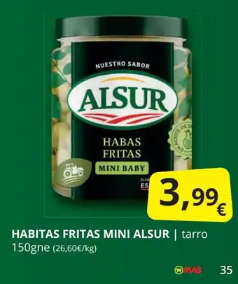 Supermercados MAS ALSUR Habitas fritas mini oferta