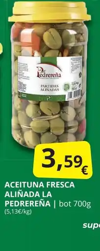 Supermercados MAS LA PEDREREÑA Aceituna fresca aliñada oferta