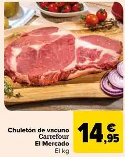 Carrefour Carrefour - chuletón de vacuno el mercado oferta