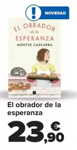 Carrefour EL OBRADOR DE LA ESPERANZA El obrador de la esperanza oferta