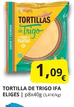 Supermercados MAS IFA ELIGES Tortilla de trigo oferta