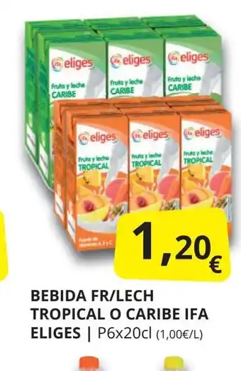 Supermercados MAS IFA ELIGES Bebida fr/lech tropical o caribe oferta