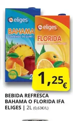 Supermercados MAS IFA ELIGES Bebida refresca bahama o florida oferta