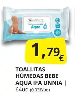 Supermercados MAS IFA UNNIA Toallitas húmedas bebe aqua oferta