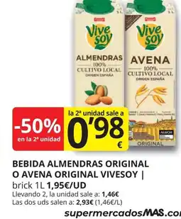 Supermercados MAS VIVESOY Bebida almendras original o avena original oferta