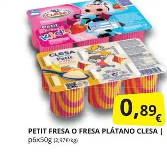 Supermercados MAS CLESA  Petit fresa o fresa plátano oferta