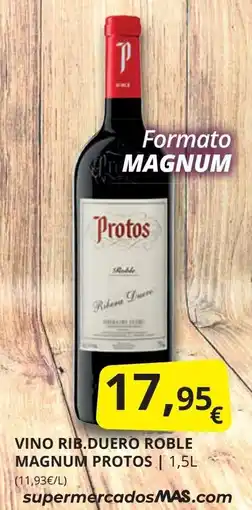 Supermercados MAS PROTOS Vino rib.duero roble magnum oferta