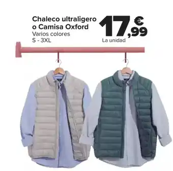 Carrefour Chaleco ultraligero o Camisa Oxford oferta