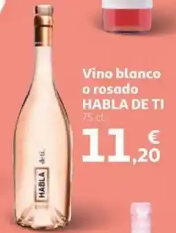 Alcampo HABLA DE TI Vino blanco o rosado oferta