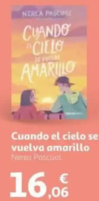 Alcampo Cuando el cielo se vuelva amarillo oferta