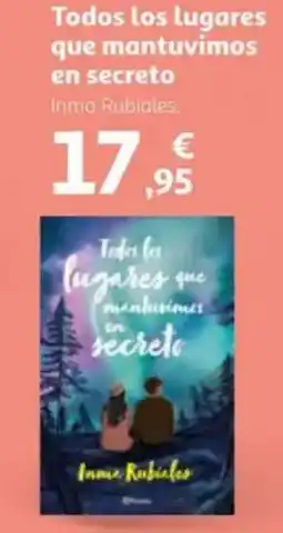 Alcampo Todos los lugares que mantuvimos en secreto oferta