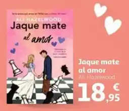 Alcampo ALI HAZELWOOD Jaque mate al amor oferta