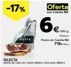 BM Supermercados Selecta - jamon de cebo de campo iberico 50% raza iberica oferta