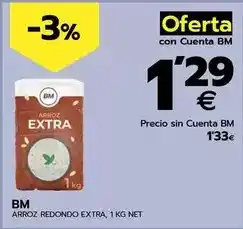 BM Supermercados Bm - arroz redondo extra oferta