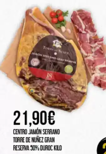 Claudio Centro jamón serrano torre de nuñez gran reserva 50% duroc oferta