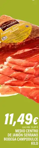 Cash Ifa CAMPODULCE  Medio centro de jamón serrano bodega oferta