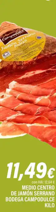 Cash Ifa CAMPODULCE  Medio centro de jamón serrano bodega oferta