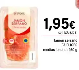 Cash Ifa IFA ELIGES Jamón serrano medias lonchas oferta