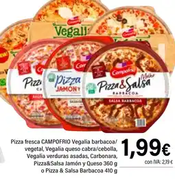 Cash Ifa CAMPOFRIO Pizza fresca Vegalia barbacoa/ vegetal, Vegalia queso cabra/cebolla, oferta